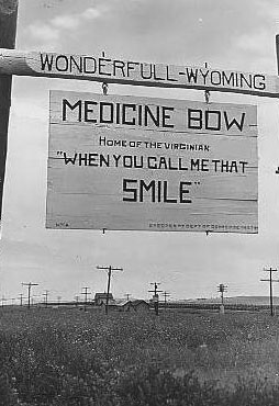 Medicine Bow sign on the Lincoln Highway, no date. Wyoming Tales and Trails.