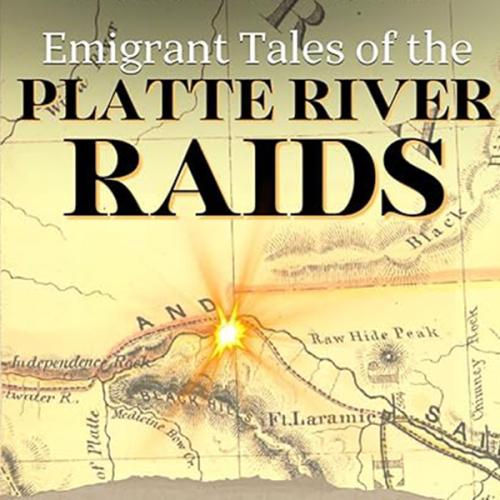 Emigrant Tales of the Platte River Raids book cover