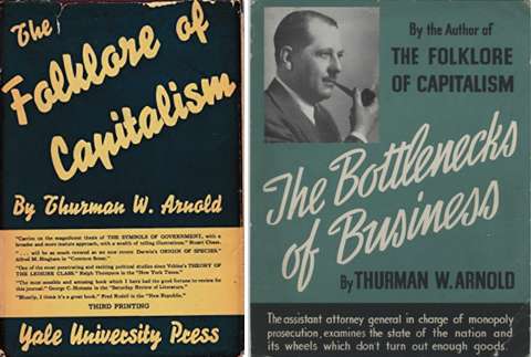 Writing as a freewheeling academic in the Folklore of Capitalism, Arnold felt free to criticize some senators whose favor he later needed for confirmation as head of the New Deal Antitrust Division. By the time he wrote Bottlenecks of Business, he took a more measured tone. AbeBooks; American Heritage Center.
