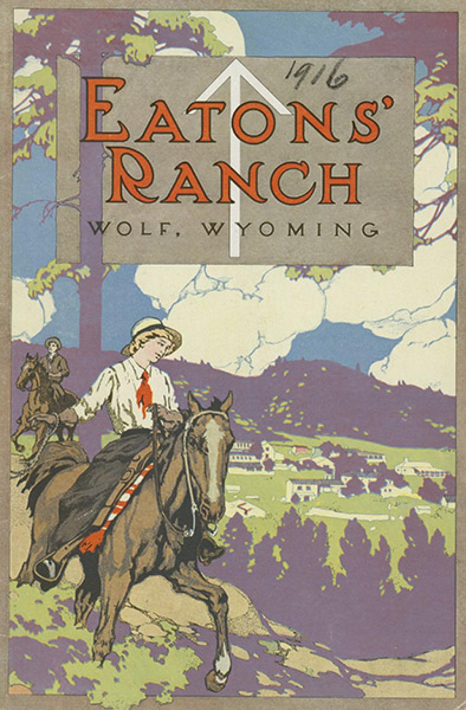 Eatons' Ranch brochure, 1916. American Heritage Center.