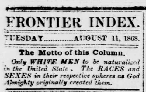 The Frontier Index’s motto, from the day the newspaper gleefully announced the death of longtime anti-slavery Congressman Thaddeus Stevens of Pennsylvania. Wyoming Newspapers.