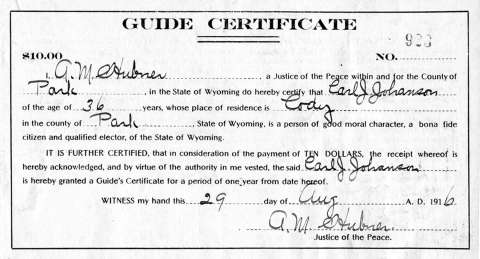 Cody resident Carl Johansson secured this guide certificate in 1916. It allowed him to operate as a professional hunting guide for paying sportsmen visiting Wyoming. Park County Archives.  Archives Collection, 15-72-216